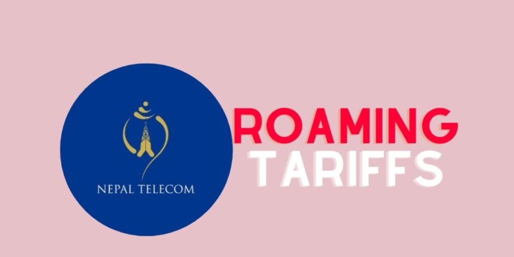 नेपाल टेलिकमको सिम विदेशमा प्रयोग गर्दा लाग्ने महशुल झन् सस्तो भयो